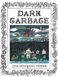 Enlarge image Cover: Dark Garbage - Floating World Comics
