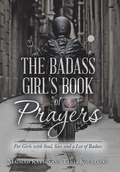 Cover: The Badass Girl's Book of Prayers - Balboa Press
