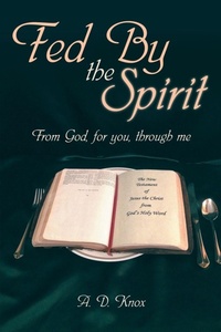 Enlarge image Cover: Fed by the Spirit - WestBow Press