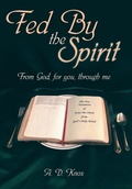 Cover: Fed by the Spirit - WestBow Press
