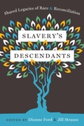 Cover: Slavery's Descendants - Rutgers University Press