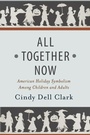Cover: All Together Now - Rutgers University Press