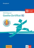 Cover: Mit Erfolg zum Goethe-Zertifikat B2 - &Uuml;bungsbuch - Klett