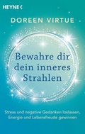 Cover: Bewahre dir dein inneres Strahlen - Heyne