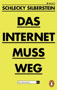 Abbildung von: Das Internet muss weg - Penguin