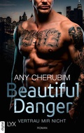 Cover: Beautiful Danger - Vertrau mir nicht - LYX