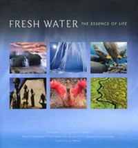 Enlarge image Cover: Fresh Water: The Essence of Life - International League of Conservation Photographers