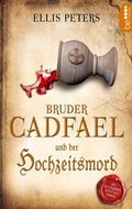 Cover: Bruder Cadfael und der Hochzeitsmord - beTHRILLED