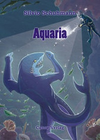 Enlarge image Cover: Aquaria - Carow Verlag Gruppe