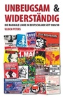 Cover: Unbeugsam und widerständig - Unrast Verlag