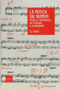 Abbildung von: La musica dai numeri. Musica e matematica, da Pitagora a Schoenberg - Codice