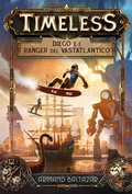 Cover: Diego e i ranger del Vastatlantico. Timeless - Il Castoro bambini;Il Castoro