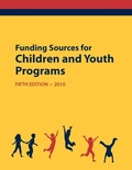 Cover: Funding Sources for Children and Youth Programs 2010 - Schoolhouse Partners