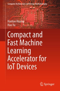 Enlarge image Cover: Compact and Fast Machine Learning Accelerator for IoT Devices - Springer