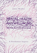 Cover: Mental Health and Wellbeing in the Anthropocene - Palgrave Macmillan