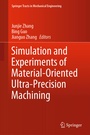 Cover: Simulation and Experiments of Material-Oriented Ultra-Precision Machining - Springer
