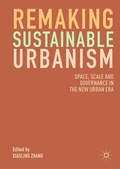 Cover: Remaking Sustainable Urbanism - Palgrave Macmillan