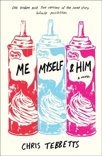 Enlarge image Cover: Me Myself & Him - Delacorte Press
