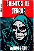 Cover: Cuentos de Terror. Volumen Uno - Michael Bray