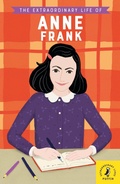 Cover: The Extraordinary Life of Anne Frank - Puffin