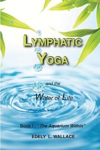 Abbildung von: Lymphatic Yoga - Edely L. Wallace