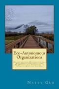 Cover: Eco-Autonomous Organizations - Galaxies Cas LLC