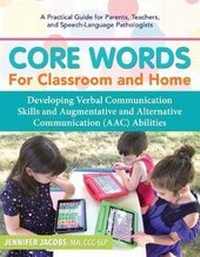 Enlarge image Cover: Core Words for Classroom & Home - Blue Lake Publishing