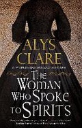 Cover: The Woman Who Spoke to Spirits - Severn House