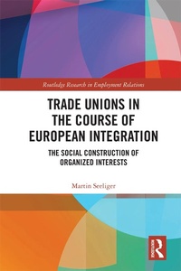 Abbildung von: Trade Unions in the Course of European Integration - Routledge