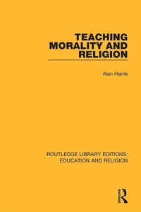 Enlarge image Cover: Teaching Morality and Religion - Routledge