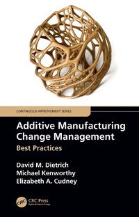 Abbildung von: Additive Manufacturing Change Management - CRC Press