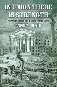 Enlarge image Cover: In Union There Is Strength - University of Pennsylvania Press