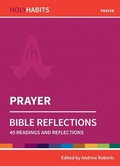 Cover: Holy Habits Bible Reflections: Prayer - BRF (The Bible Reading Fellowship)