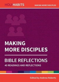Enlarge image Cover: Holy Habits Bible Reflections: Making More Disciples - BRF (The Bible Reading Fellowship)
