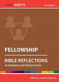 Cover: Holy Habits Bible Reflections: Fellowship - BRF (The Bible Reading Fellowship)