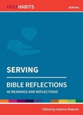 Cover: Holy Habits Bible Reflections: Serving - BRF (The Bible Reading Fellowship)