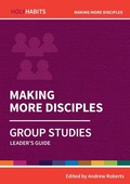 Cover: Holy Habits Group Studies: Making More Disciples - BRF (The Bible Reading Fellowship)