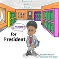Cover: Emmett for President - Thedeborahwilliams