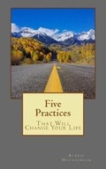 Cover: 5 Practices That Will Change Your Life - Earth Spirit Publishing, LLC