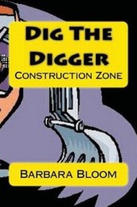 Enlarge image Cover: Dig The Digger - Barbara Bloom