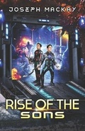 Cover: Rise of the Sons - Joseph MacKay