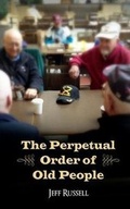 Cover: The Perpetual Order of Old People - Cabern Publishing