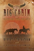 Cover: Big Cabin and Dispatches from the West - Caroline Street Press