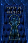 Cover: Waves of Suspense - Houston Writers Guild