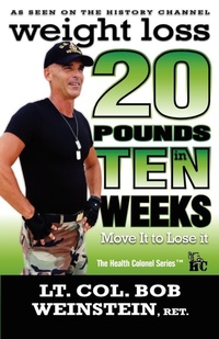 Enlarge image Cover: Weight Loss - Twenty Pounds in Ten Weeks - Move It to Lose It - Health Colonel Publishing