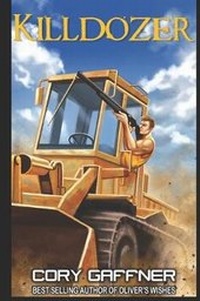 Enlarge image Cover: Killdozer - Cory Gaffner
