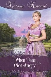 Enlarge image Cover: When Jane Got Angry - Victoria Kincaid