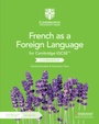 Cover: Cambridge IGCSE (TM) French as a Foreign Language Coursebook with Audio CDs (2) and Cambridge Elevate Enhanced Edition (2 Years) - Cambridge University Press