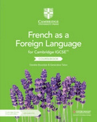 Abbildung von: Cambridge IGCSE (TM) French as a Foreign Language Coursebook with Audio CDs (2) and Cambridge Elevate Enhanced Edition (2 Years) - Cambridge University Press