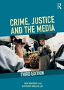 Cover: Crime, Justice and the Media - Routledge